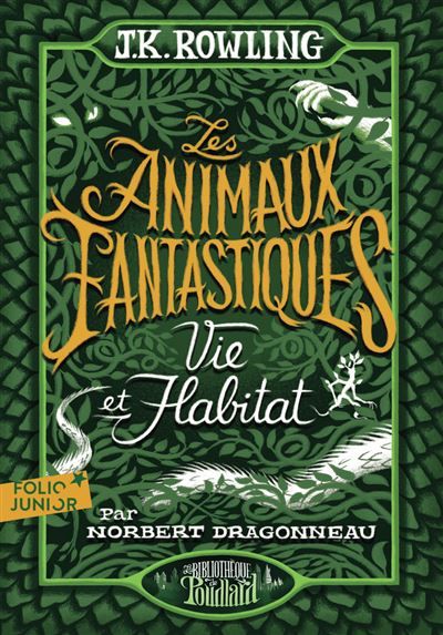 Les animaux fantastiques Vie & habitat
