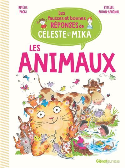 Les animaux Les fausses et bonnes réponses de Céleste et Mika