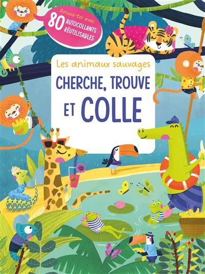 Les animaux sauvages cherche, trouve et colle