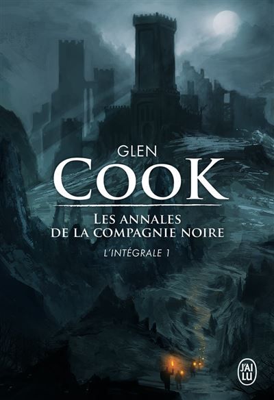 Les annales de la Compagnie noire L'intégrale