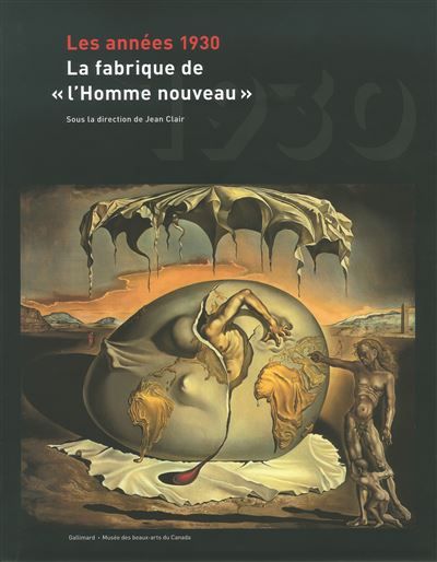 Les années 1930 La fabrique de "L'homme nouveau"