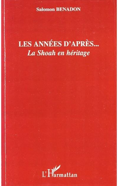 Les années d'après... La Shoah en héritage