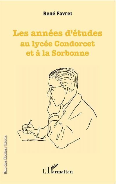 Les années d'études au lycée Condorcet et à la Sorbonne