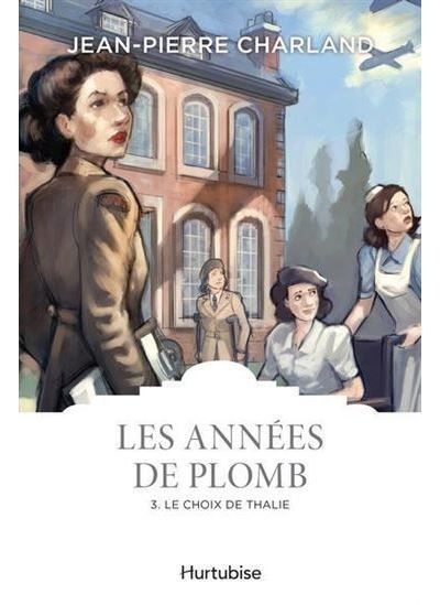 Les annees de plomb t 03 le choix de thalie