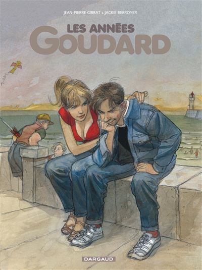Les Années Goudard - Les Années Goudard L'intégrale