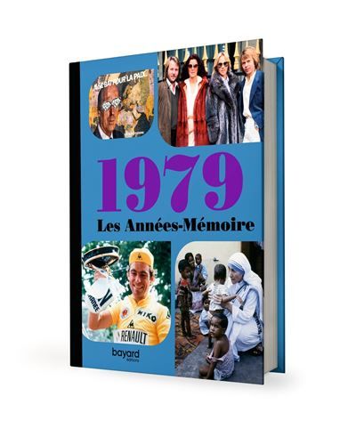 Les années mémoire 1979 -  Collectif - Bayard