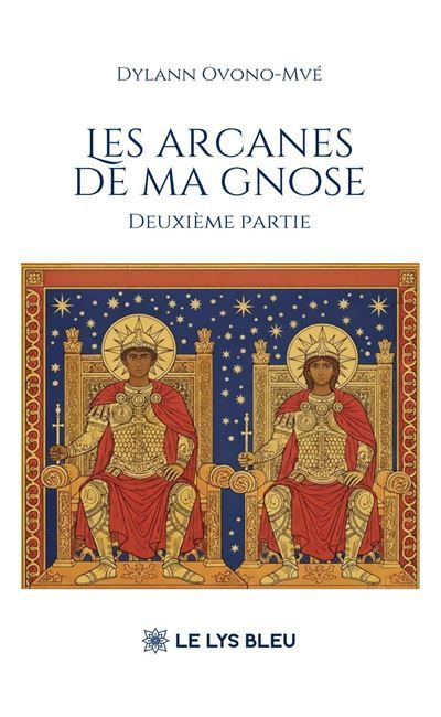 Couverture de Les arcanes de ma gnose Deuxième partie par Dylann Ovono-Mvé