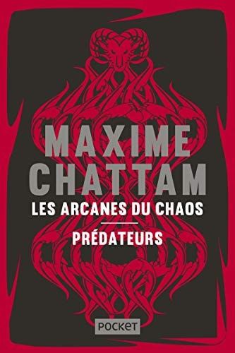 Les arcanes du chaos ; Prédateurs