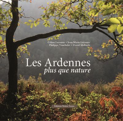 Les Ardennes plus que nature