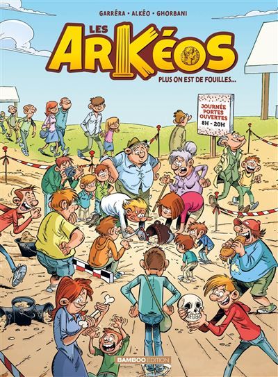 Les Arkéos - tome 02 Plus on est de fouilles - Cédric Ghorbani