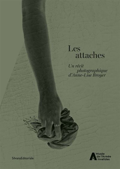 Les attaches Un récit photographique d'Anne-Lise Broyer