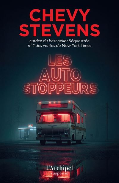 Les autostoppeurs - par l'autrice du best-seller "Séquestrée"