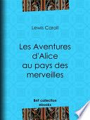 Les Aventures d'Alice au pays des merveilles