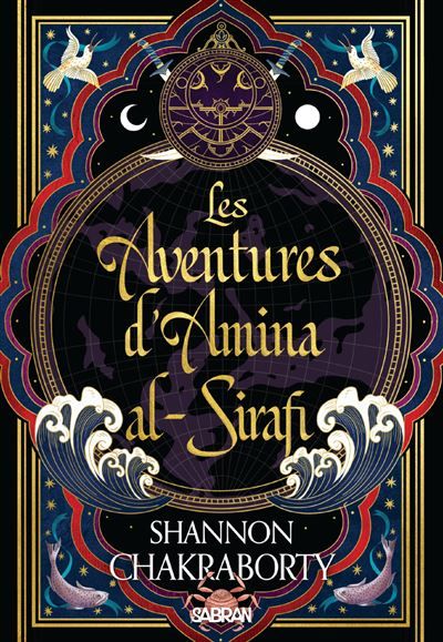 Les aventures d'Amina al-Sirafi - Tome 01 (broché) - S.A. (Shannon) Chakraborty