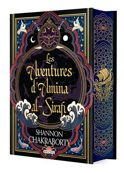 Les aventures d'Amina al-Sirafi - Tome 01 (relié collector) - S.A. (Shannon) Chakraborty