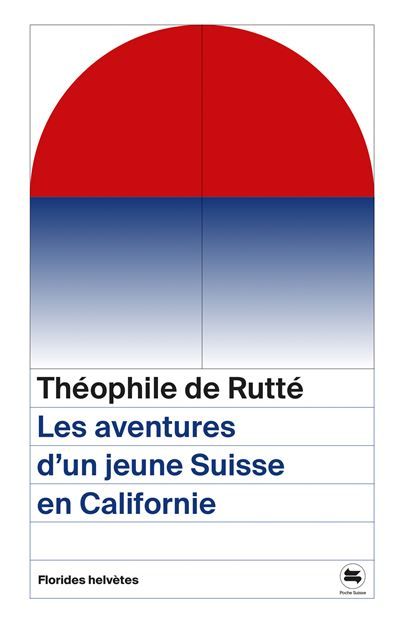 Les aventures d'un jeune suisse en californie