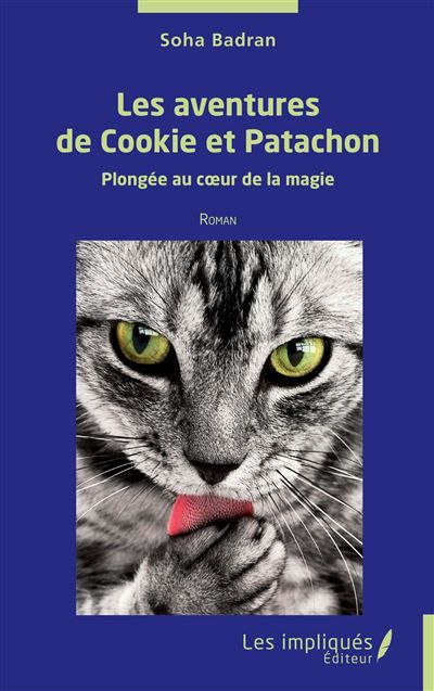 Les aventures de Cookie et Patachon Plongée au coeur de la magie - Roman
