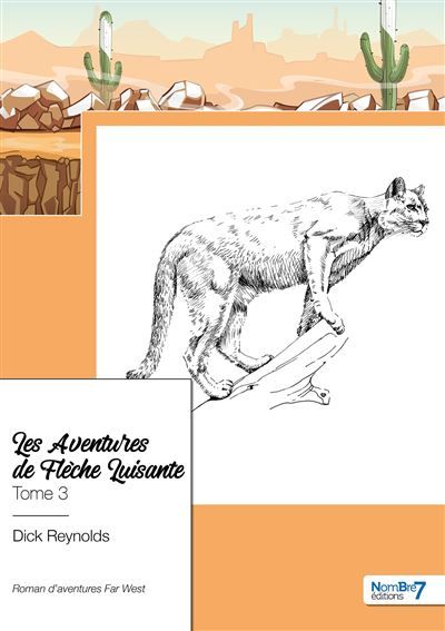Les Aventures de Flèche Luisante - Tome 3