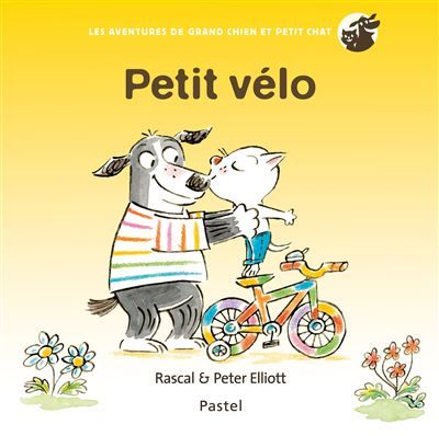 Les aventures de Grand Chien et Petit Chat - Petit vélo - Peter Elliott
