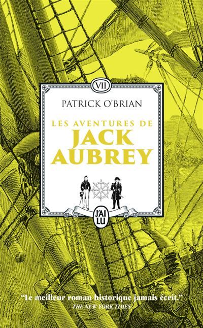 Les aventures de Jack Aubrey Le rendez-vous malais - Les tribulations de la "Muscade"