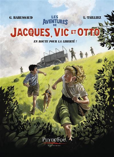 Les aventures de Jacques, Vic et Otto - Tome 1 En route pour la liberté !