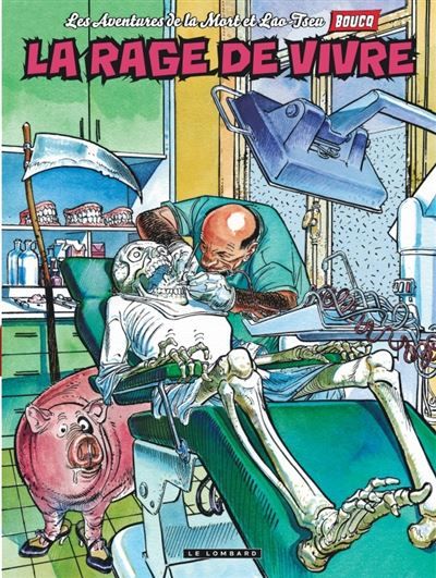 Les aventures de la Mort et Lao-Tseu - Tome 1 - La Rage de Vivre