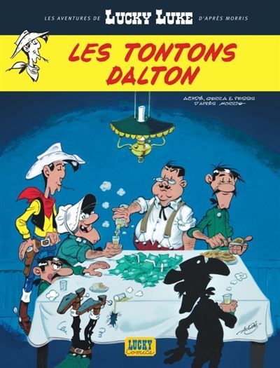 Les Aventures de Lucky Luke d'après Morris - Tome 6 - Les Tontons Dalton -  Achdé