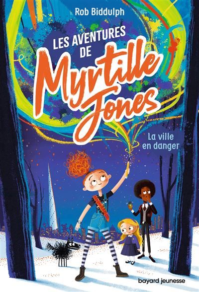 Les aventures de Myrtille Jones, Tome 01 La ville en danger