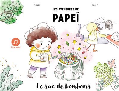 Les aventures de Papeï Le sac de bonbons