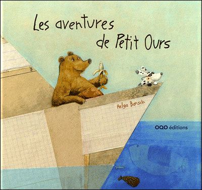 Les aventures de petit ours - Helga Bansch - Oqo