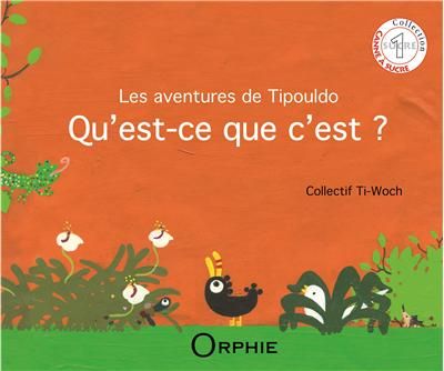 les aventures de Tipouldo : qu'est-ce que c'est ?