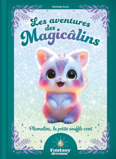Les aventures des Magicâlins - Plumaline, la petite souffle-vent