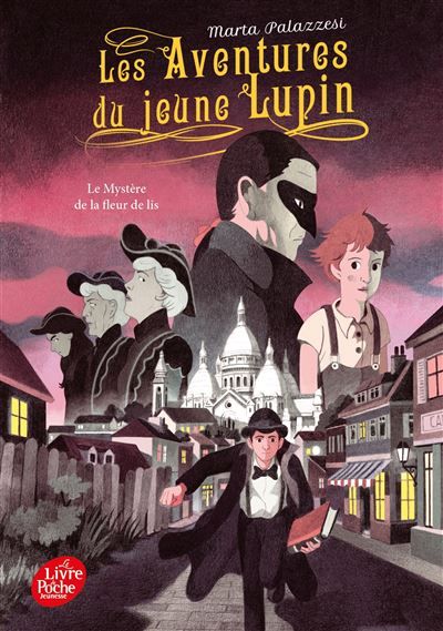 Les aventures du jeune Lupin - Tome 2 Le mystère de la fleur de lis