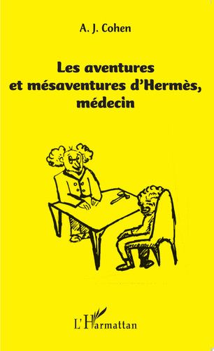 Couverture de Les aventures et mésaventure d'Hermès, médecin par Albert Cohen