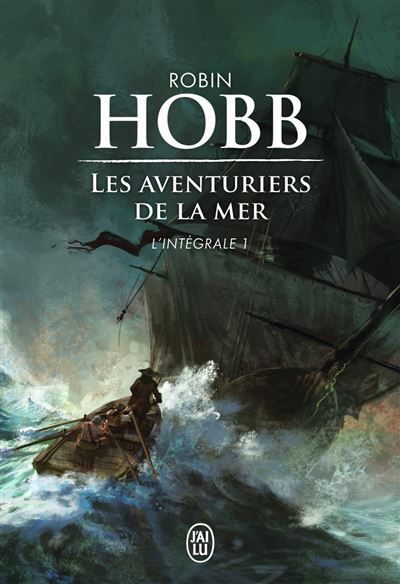 Les aventuriers de la mer L'intégrale 1 - The Liveship Traders