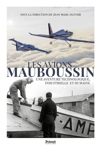 Les avions mauboussin Une aventure technologique, industrielle et humaine