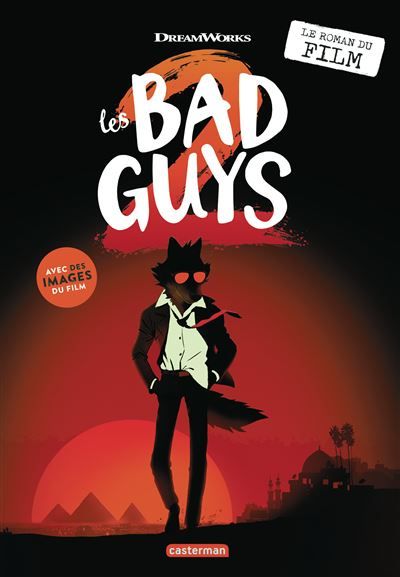 Les Bad guys Le roman du film 2
