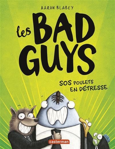 Les Bad guys SOS poulets en détresse