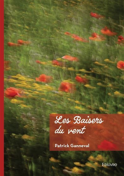 Couverture de Les Baisers du vent par Patrick Ganneval