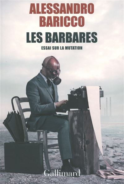 Les barbares Essai sur la mutation