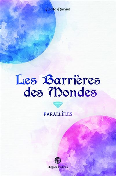 Les Barrières des Mondes Parallèles