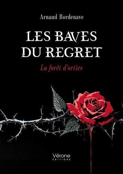 Les baves du regret La forêt d'orties