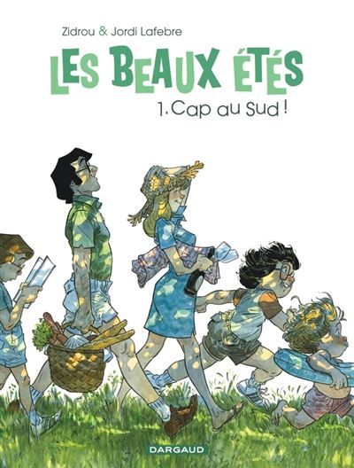 Les Beaux Étés - Tome 1 - Cap au Sud ! - Jordi Lafebre