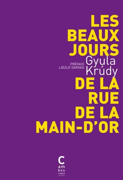 Les Beaux jours de la rue de la Main-d'Or