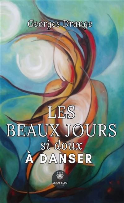 Les beaux jours si doux à danser