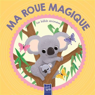 Les bébés animaux - Ma roue magique