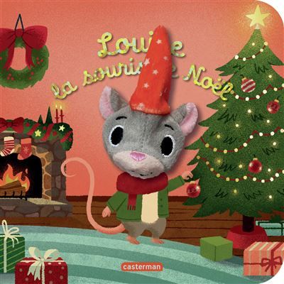 Les bébêtes - Louise la souris de Noël Édition spéciale-Livre marionnette pour bébé - dès 3 mois