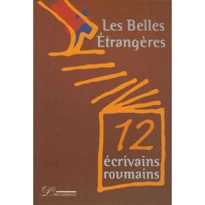 Les Belles Etrangères Douze écrivains roumains