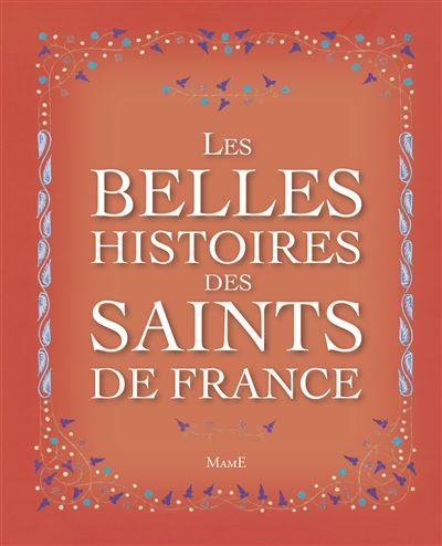 Les belles histoires des saints de France