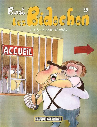 Les bidochon t.9 ; les fous sont laches Tome 9